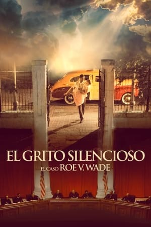 El grito silencioso: El caso Roe v. Wade (2021)