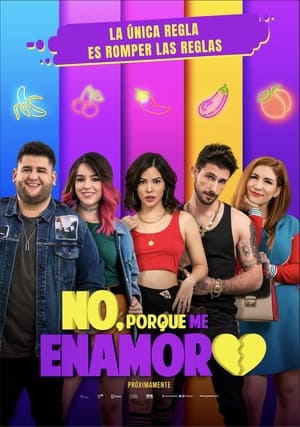 No, porque me enamoro (2020)