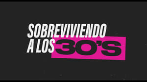 Sobreviviendo a los 30s 1x3