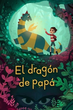 El Dragón de Papá (2022)