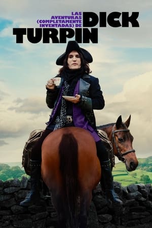 Las aventuras (completamente inventadas) de Dick Turpin (2024)