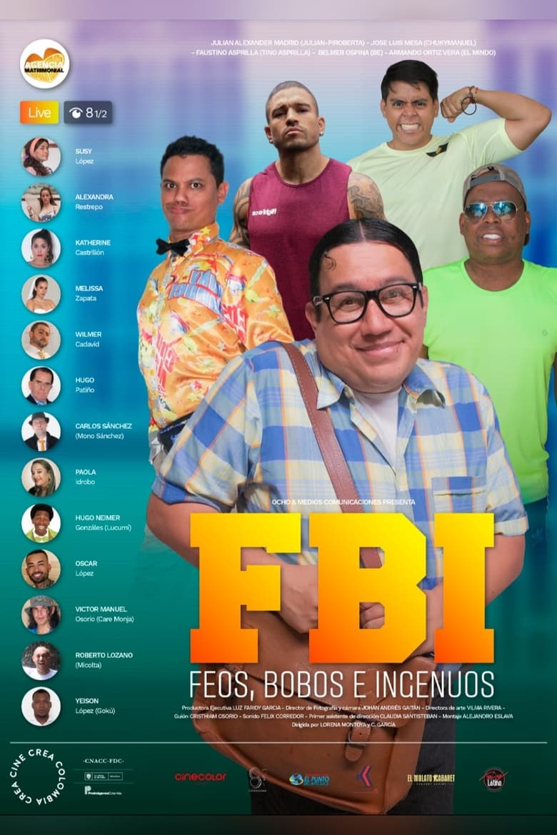 FBI: Feos, Bobos e Ingenuos (2021)